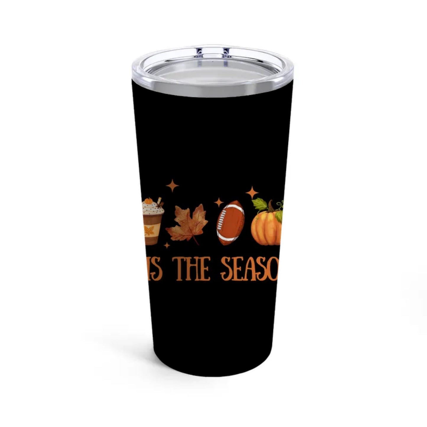 Tis the Fall Season | Tumbler 20oz